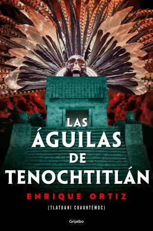 Cover of Las águilas de Tenochtitlán / The Eagles of Tenochtitlan
