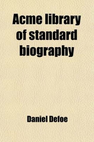 Cover of Acme Library of Standard Biography; Second Series