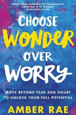 Cover of Choose Wonder Over Worry