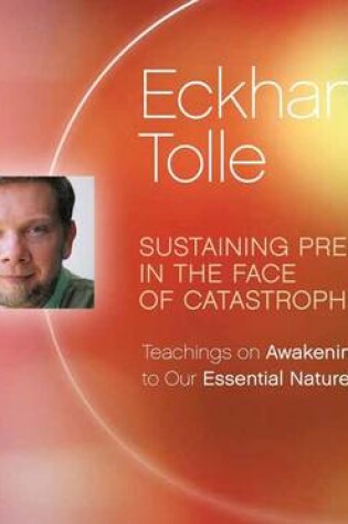 Cover of Sustaining Presence in the Face of Catastrophe