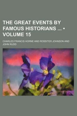 Cover of The Great Events by Famous Historians (Volume 15)