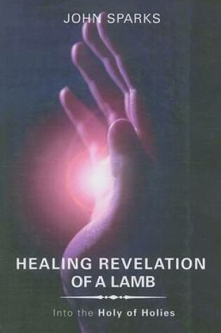 Cover of Healing Revelation of a Lamb