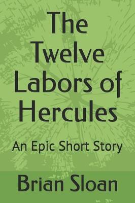 Book cover for The Twelve Labors of Hercules