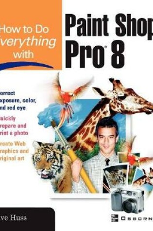 Cover of How To Do Everything with Paint Shop Pro 8