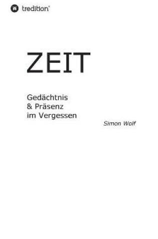 Cover of Zeit - Gedachtnis & Prasenz im Vergessen