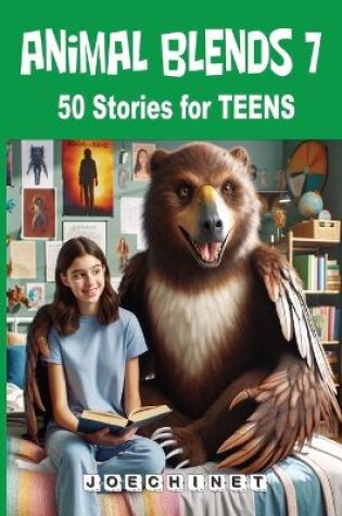 Cover of Animal Blends 7 Stories for Teens