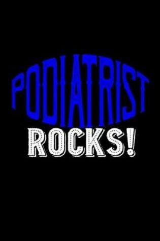 Cover of Podiatrist rocks!