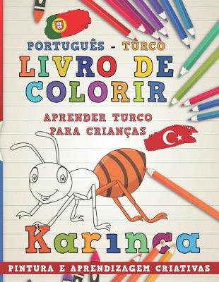 Cover of Livro de Colorir Português - Turco I Aprender Turco Para Crianças I Pintura E Aprendizagem Criativas