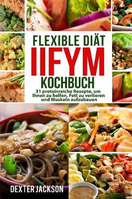 Book cover for Flexible Diat Iifym Kochbuch