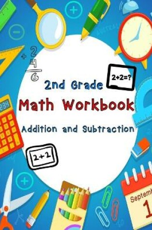 Cover of 2nd Grade Math Workbook - Addition and Subtraction - Ages 7-8