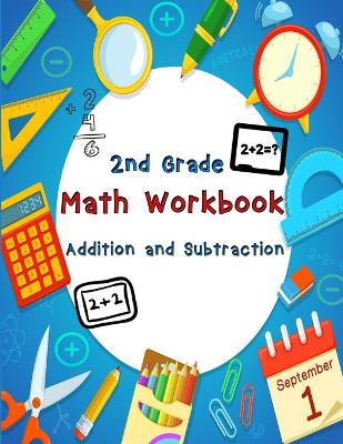 Book cover for 2nd Grade Math Workbook - Addition and Subtraction - Ages 7-8