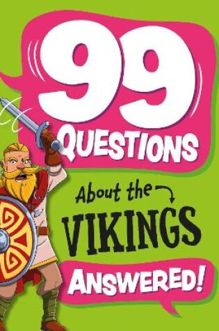 Cover of 99 Questions About: The Vikings