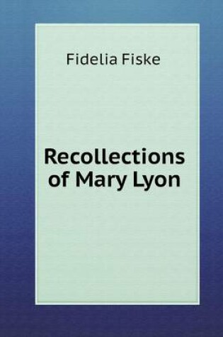 Cover of Recollections of Mary Lyon