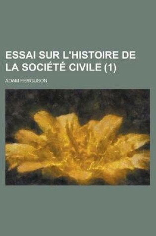 Cover of Essai Sur L'Histoire de la Societe Civile (1)