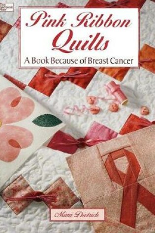 Cover of Pink Ribbon Quilts