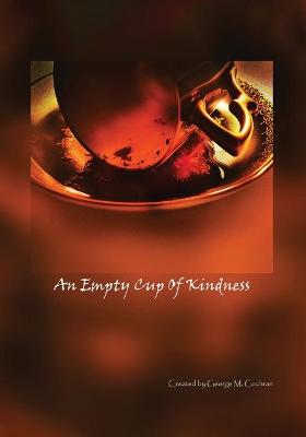 Book cover for An Empty Cup of Kindness