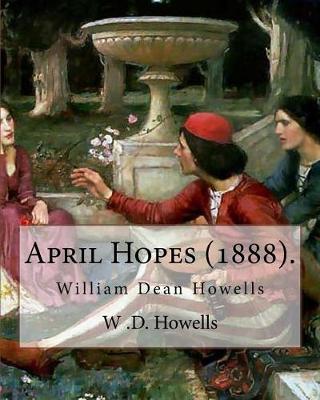 Book cover for April Hopes (1888). By