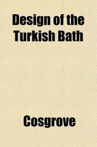 Cover of Design of the Turkish Bath
