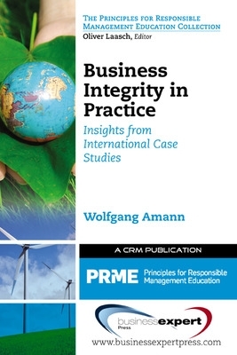 Book cover for Business Integrity in Practice: Insights from International Case Studies