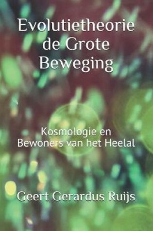 Cover of Evolutietheorie de Grote Beweging