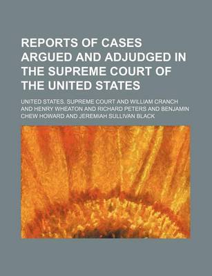 Book cover for Reports of Cases Argued and Adjudged in the Supreme Court of the United States (Volume 47)