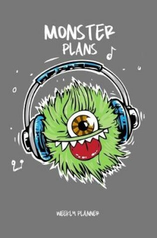 Cover of Monster Plans - Weekly Planner