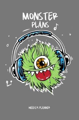 Book cover for Monster Plans - Weekly Planner