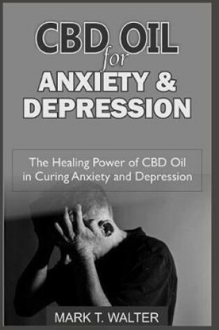 Cover of CBD Oil for Anxiety & Depression