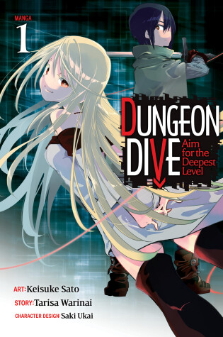 Cover of DUNGEON DIVE: Aim for the Deepest Level (Manga) Vol. 1