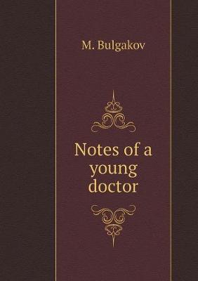 Book cover for Notes of a young doctor