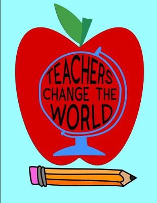 Book cover for Teachers Change The World