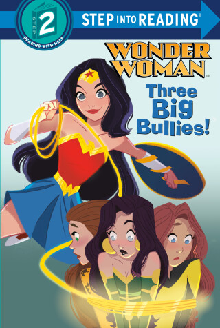 Book cover for Three Big Bullies! (DC Super Heroes: Wonder Woman)