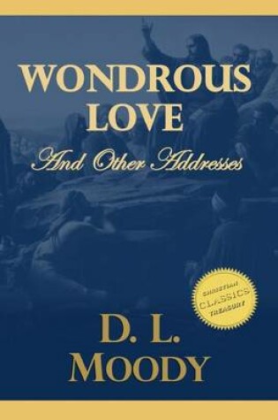 Cover of Wondrous Love and Other Gospel Addresses