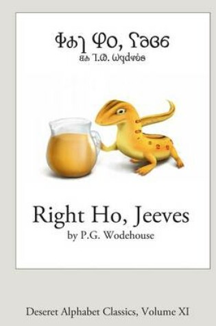 Cover of Right Ho, Jeeves (Deseret Alphabet edition)