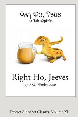 Book cover for Right Ho, Jeeves (Deseret Alphabet edition)