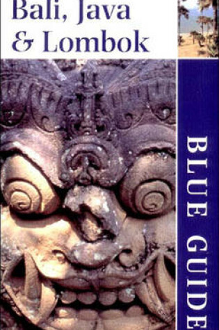 Cover of Blue Guide Bali, Java & Lombok