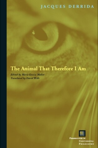 Cover of The Animal That Therefore I Am