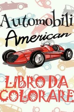 Cover of Automobili americano Libri da Colorare