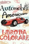 Book cover for Automobili americano Libri da Colorare