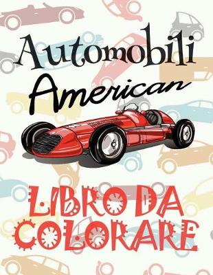 Book cover for Automobili americano Libri da Colorare