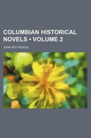 Cover of Columbian Historical Novels (Volume 2)