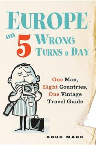 Cover of Europe on 5 Wrong Turns a Day