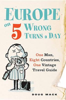 Book cover for Europe on 5 Wrong Turns a Day