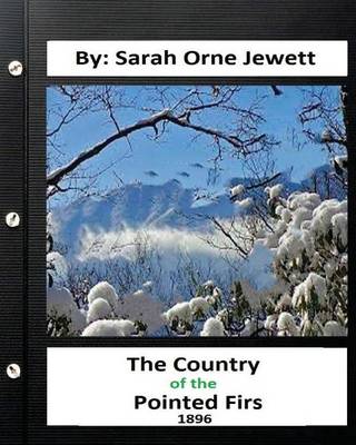 Book cover for The Country of the Pointed Firs. ( 1896 ) By. Sarah Orne Jewett (World's Classic