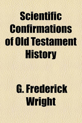 Book cover for Scientific Confirmations of Old Testament History