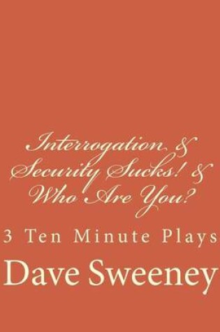 Cover of Interrogation, Security Sucks!, Who Are You?