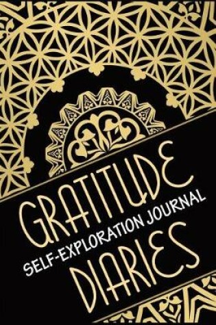 Cover of Gratitude Diaries Self-Exploration journal