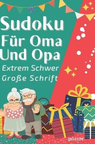 Cover of Sudoku Für Oma Und Opa Extrem Schwer Große Schrift