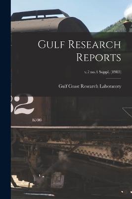 Cover of Gulf Research Reports; v.7