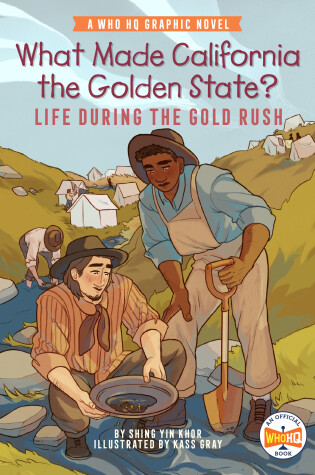 Cover of What Made California the Golden State?: Life During the Gold Rush